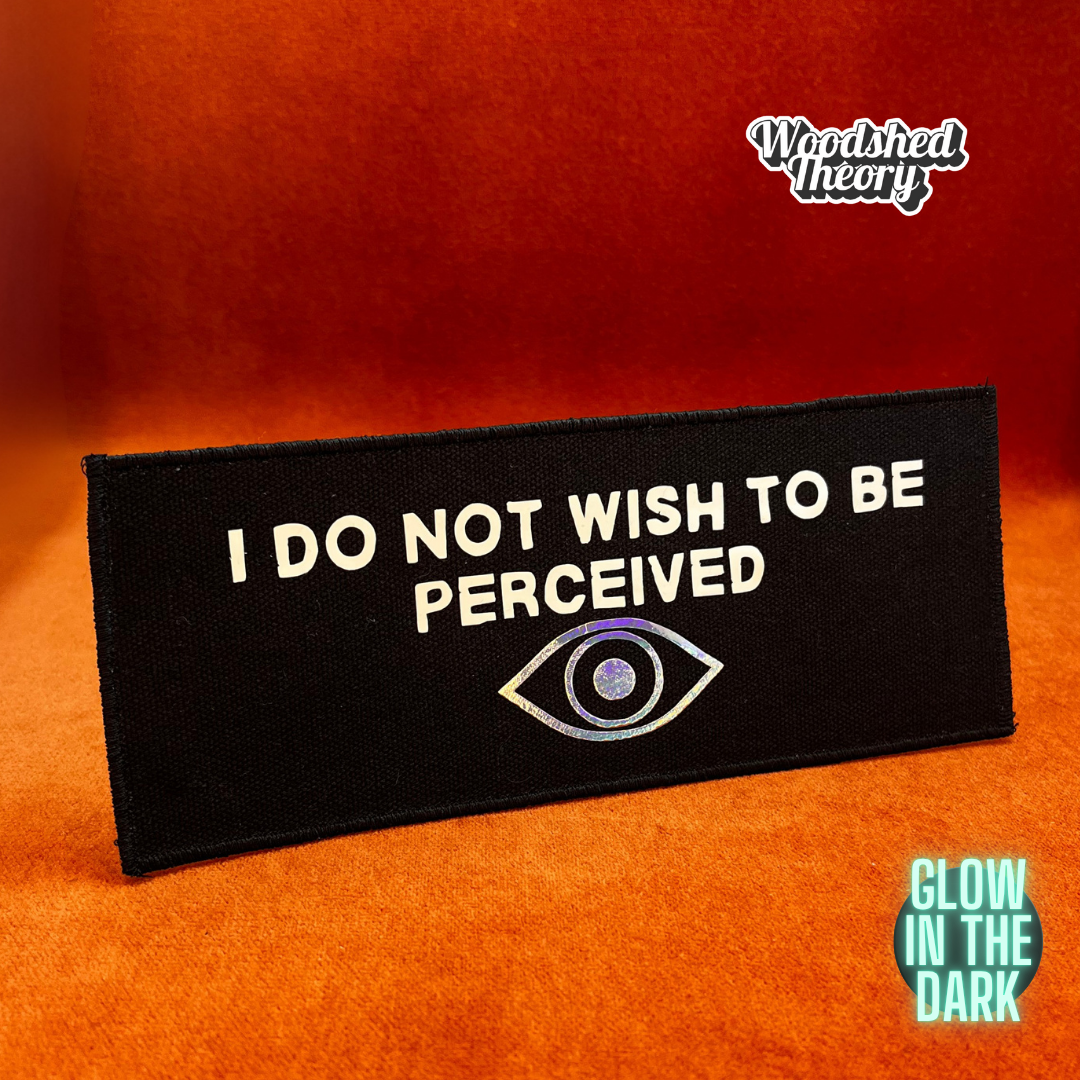 I do not wish to be perceived patches with holographic eye glow in the dark Handmade neurodivergent iron-on patches with ADHD and autism pride messages