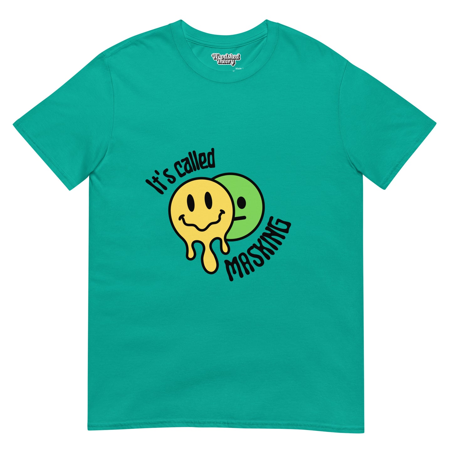  t-shirt with yellow melting smiley face and neutral face behind it, with text 'It’s Called Masking' — neurodivergent graphic tee from Woodshed Theory color jade dome front flat