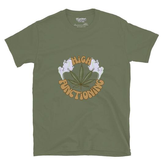 graphic t-shirt with bold black text reading 'high functioning' — minimalist and neurodivergent-friendly apparel by Woodshed Theory color military green