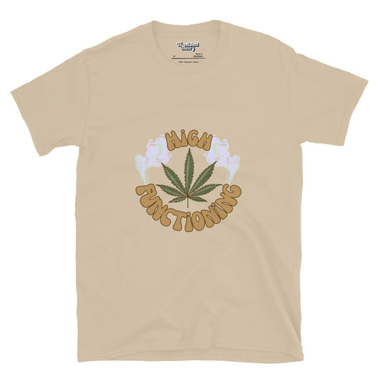 graphic t-shirt with bold black text reading 'high functioning' — minimalist and neurodivergent-friendly apparel by Woodshed Theory color sand front