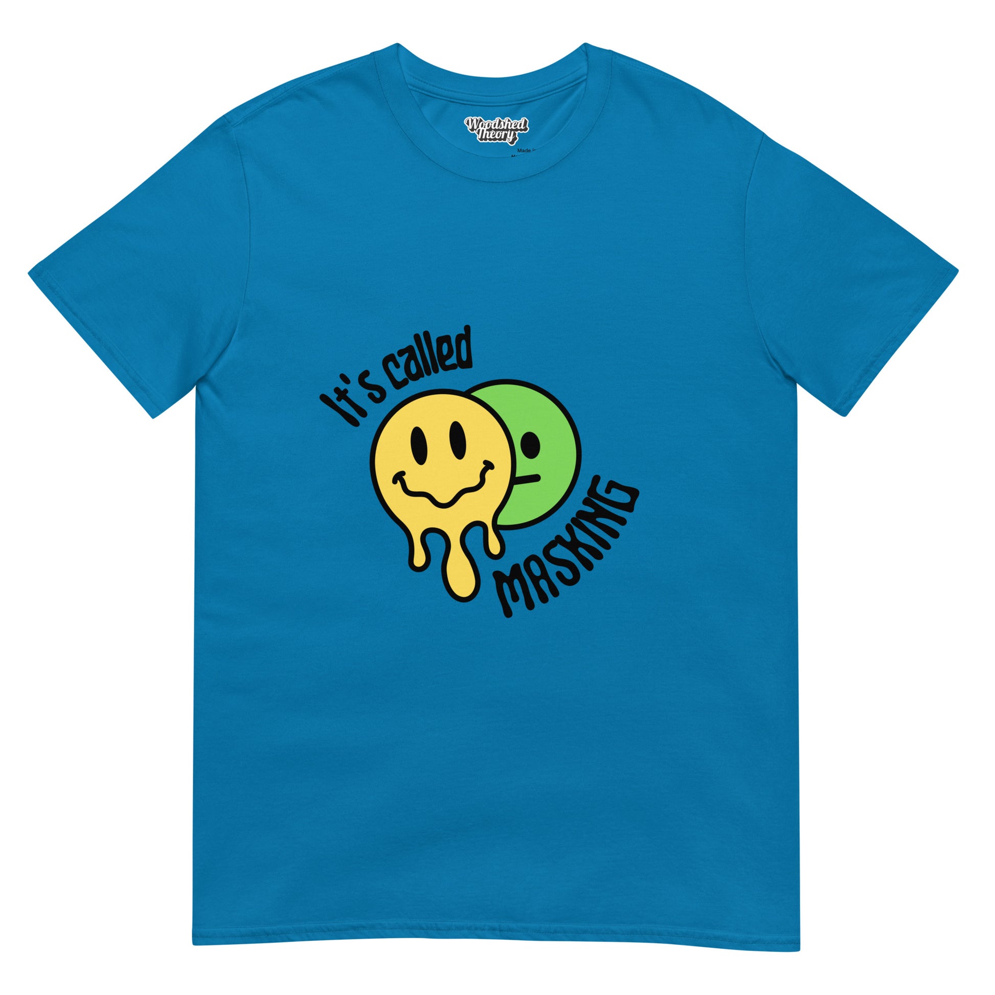  t-shirt with yellow melting smiley face and neutral face behind it, with text 'It’s Called Masking' — neurodivergent graphic tee from Woodshed Theory color sapphire front flat 